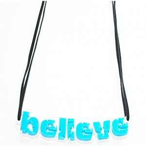 "Believe" Pleksiglas Kolye